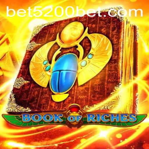 Unveiling the Thrilling World of BookofRiches and the Strategic Play of 5200bet
