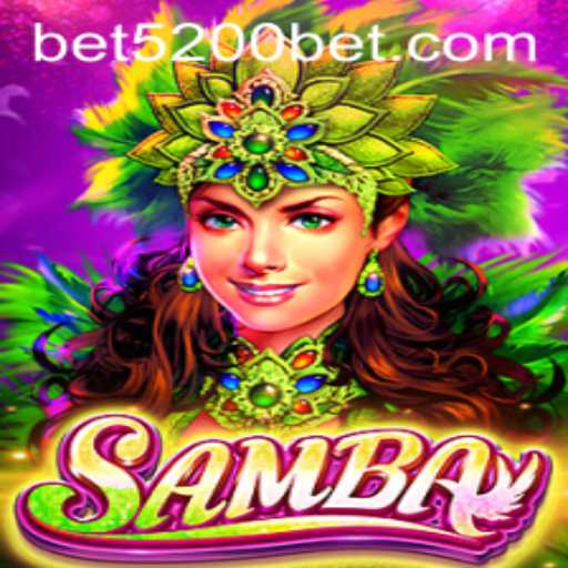 Discover the Excitement of Samba: A Closer Look at the 5200bet Game Experience