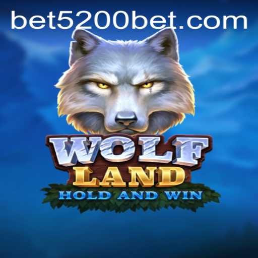 Exploring the Enchanting World of WolfLand and the Intrigue of 5200bet